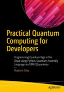 Cover of Practical Quantum Computing for Developers