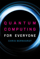 Cover of Quantum Computing for Everyone