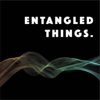 Entangled Things cover art