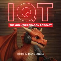 IQT / The Quantum Dragon Podcast cover art